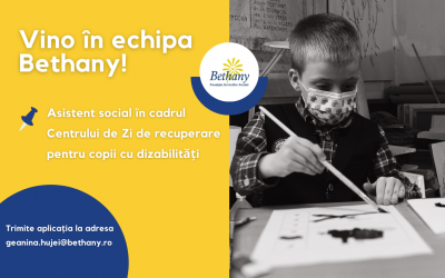 Vino în echipa Bethany: Asistent social în cadrul Centrului de Zi de recuperare pentru copii cu dizabilităţi